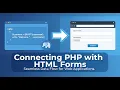 Connecting PHP with HTML Forms