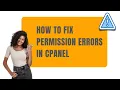How to Fix Permission Errors in cPanel