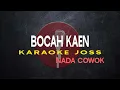 KARAOKE - BOCAH KAEN - NADA COWOK