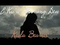 E Kuʻu Morning Dew - Keola Beamer