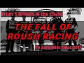 The Fall of Roush Racing