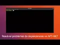 Resolver problema de dependencias en APT GET en Linux