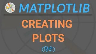 Matplotlib Python Tutorial in Hindi Creating Plots