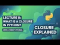 Lecture 8 What is a Closure in Python Urdu Hindi Tutorial