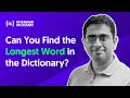 Can You Find the Longest Word in the Dictionary Leetcode Challenge Omkar Deshpande