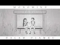 Download Lagu Monomind - Dalam Diamku (Official Lyric Video)