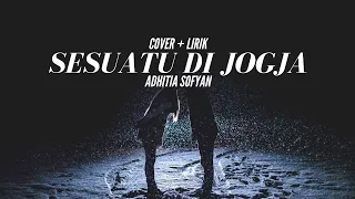 Download Sesuatu di Jogja - Adhitia Sofyan Cover + Lirik (Roni Ramadhan) MP3