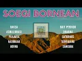 Download Lagu SOEGI BORNEAN FULL ALBUM | ALBUM TERBAIK SOEGI BORNEAN | PLAYLIST SENJA, GALAU, SANTAI, MALAM