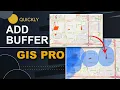 How to Add Buffers in GIS Pro