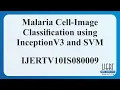 Malaria Cell-Image Classification using InceptionV3 and SVM