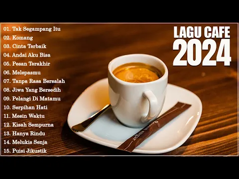 Download MP3 Lagu Cafe Santai Enak di Dengar - Akustik Terbaik 2024#8