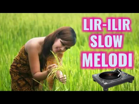 Download MP3 #DJ LIR ILIR SLOW MELODI