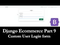 Django Ecommerce Part 9 User login in django Login page using bootstrap in Django