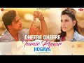 Dheere Dheere Tumse Pyaar Hogaya - Mohsin \u0026 Smriti | Stebin Ben, Vivek, Kumaar | Zee Music Originals