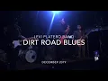 Dirt Road Blues LEVI PLATERO 2019