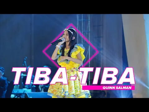 Download MP3 TIBA TIBA - QUINN SALMAN | ON STAGE AT KPID JABAR AWARD 2022