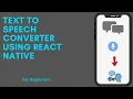 How to Make Text to Speech Converter React Native JavaScript