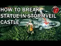 HOW TO BREAK STATUE IN STORMVEIL CASTLE - ELDEN RING