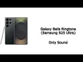 Download Lagu Ringtone - Galaxy Bells - 2025 (Samsung Galaxy S25 Series) + Haptic Sound