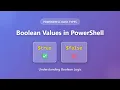 PowerShell Boolean Values Explained True False and Logic for Beginners