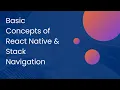 Basic Concepts Of React Native View Text Button StyleSheet Function Stack Navigation
