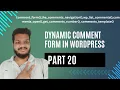 how to dynacmic comments form WordPress Theme Development Course