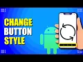 How To Change Android Button Style Quick Easy