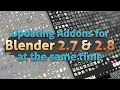 Updating Blender Addons for 2 7 and 2 8 How to make a single script work in both at once