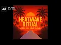Heatwave Ritual: Afro & Latin House Journey #djstudio #afrohouse #latintechhouse #melodictechno