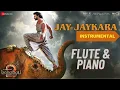 Download Lagu Baahubali 2-Jay Jaykara - Instrumental | Jay Jaykara - Flute Version | Jay Jaykara - Piano