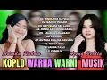 Download Lagu BEST DANGDUT KOPLO - WARNA WARNI MUSIK - AJENG FEBRIA \u0026 ADINDA RAHMA