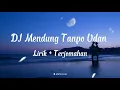 DJ Mendung Tanpo Udan - Awak dewe tau duwe bayangan (Lirik dan terjemahan) - Safira Inema