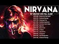 Lagu Nirvana Greatest Hits Playlist Full Album - Best Of Nirvana Collection Of All Time