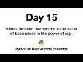 Day 15 Python 30 Days of Code Challenge exponent function return int raise power