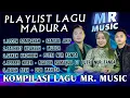 Download Lagu Full Album Madura MR.Music - Talebet Nyake'eh