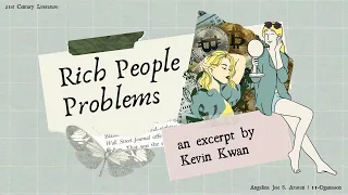  rich people problems an excerpt by kevin kwan digital picture story