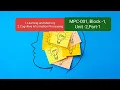 Learning and Memory and Cognitive Information Processing MPC-001 Block 1 unit 2 part-1