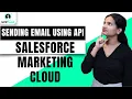 SFMC Sending Email Using API SFMC Training SFMC Tutorial Salesforce Marketing Cloud UppTalk