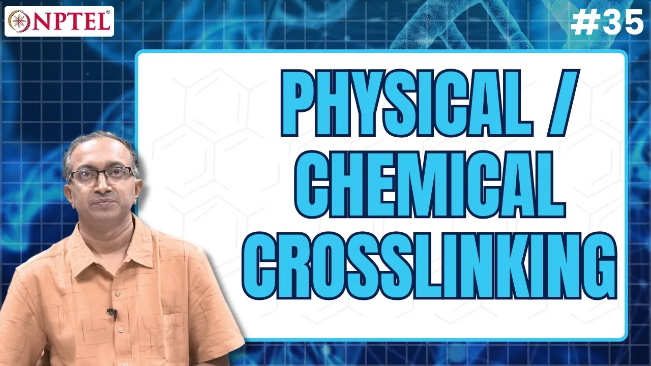 #35 Physical / Chemical Crosslinking | Polymers Concepts, Properties, Uses & Sustainability