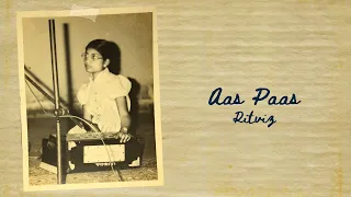 Ritviz - Aas Paas [Offical Lyric Video] | MIMMI