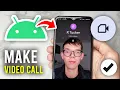 How To Call On Android - Full Guide