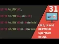 LIKE IN and BETWEEN Operators In SQL