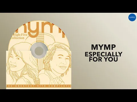 Download MP3 MYMP - Especially For You (Official Audio)