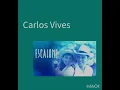 Carlos Vives - El Testamento