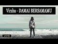 Download Lagu Virzha - Damai Bersamamu / Lyrics