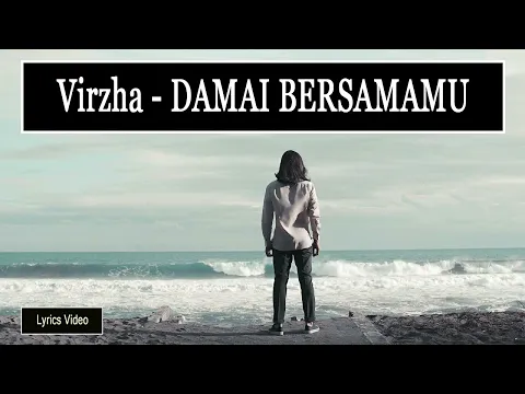 Download MP3 Virzha - Damai Bersamamu / Lyrics