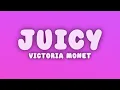 Victoria Monét - Juicy (Lyrics)