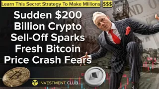 Sudden $200 Billion Crypto Sell-Off Sparks Fresh Bitcoin Price Crash Fears