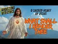 Download Lagu O Sacred Heart of Jesus What Shall I Render Thee , Song with Lyrics and Instrumental Version .