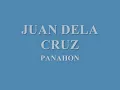 JUAN DELA CRUZ - PANAHON